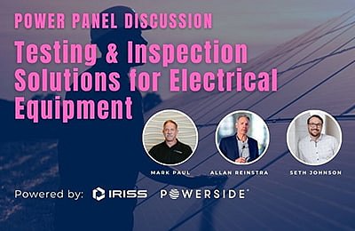 Power Panel Discussion: Testing & Inspection Solutions for Electrical Equipment