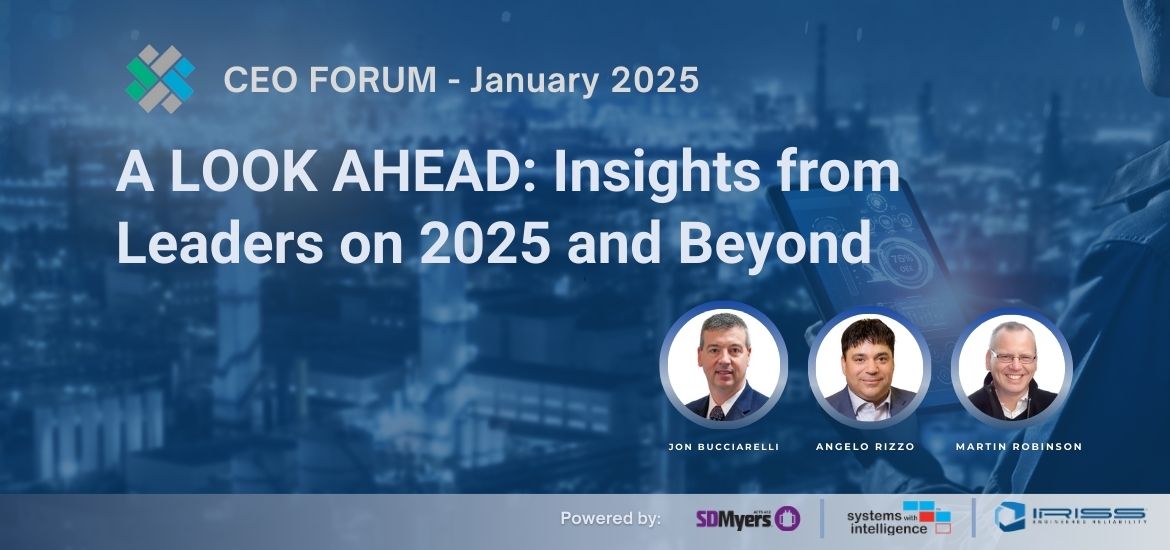 CEO FORUM: A Look Ahead: Insights from Leaders on 2025 & Beyond